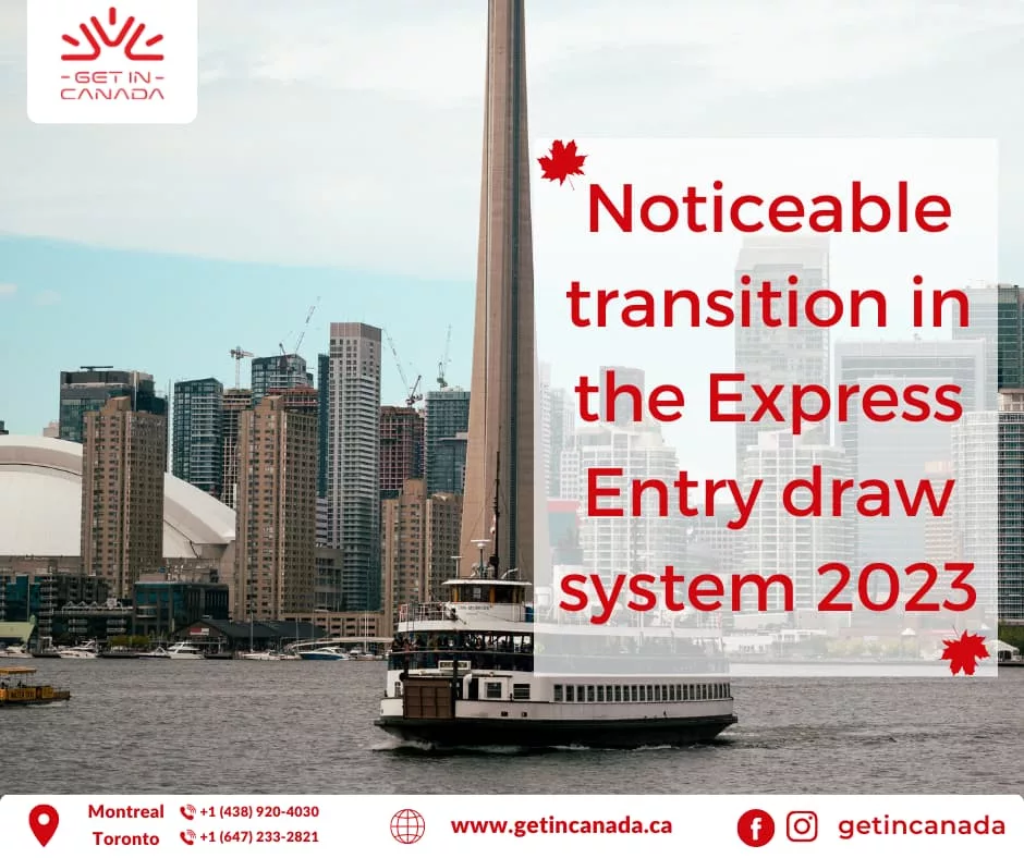 Noticeable transition in the Express Entry draw system-2023 