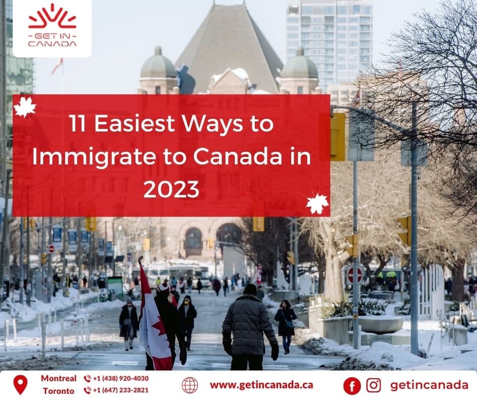 11 Easiest Ways to Immigrate to Canada in 2023
