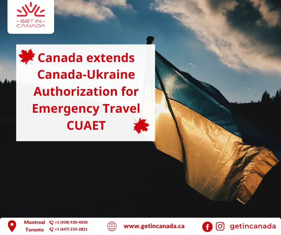 Canada extends Canada-Ukraine Authorization for Emergency Travel CUAET