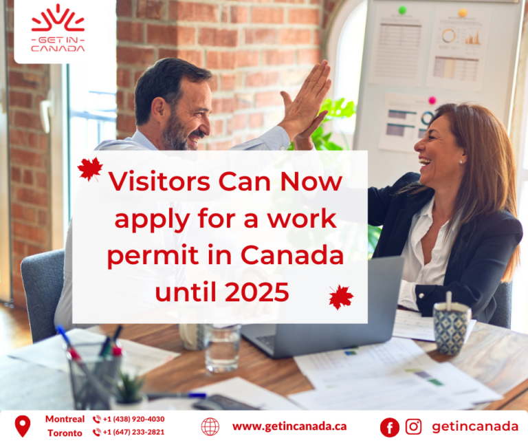 Visitors Can Now apply for a Work Permit in Canada until 2025