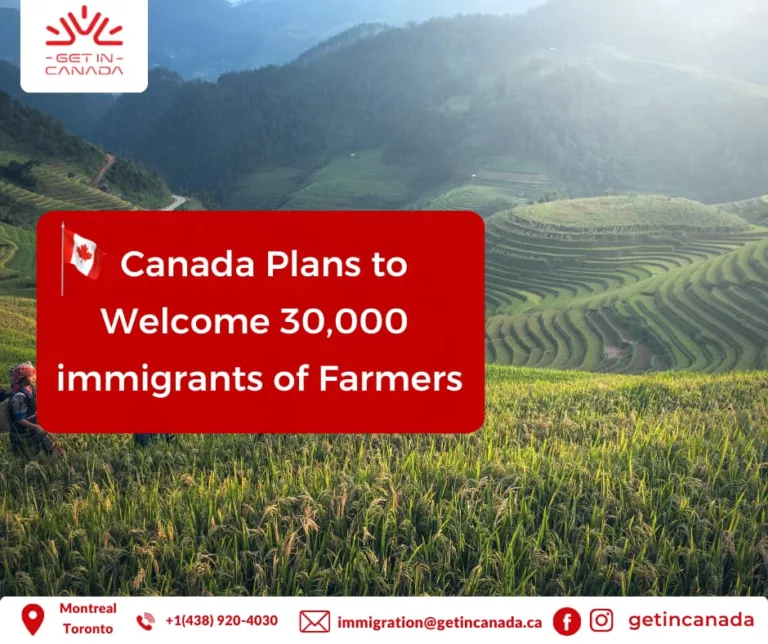 Canada Plans to Welcome 30,000 Immigrants to Target the Farmer Shortage in Canada