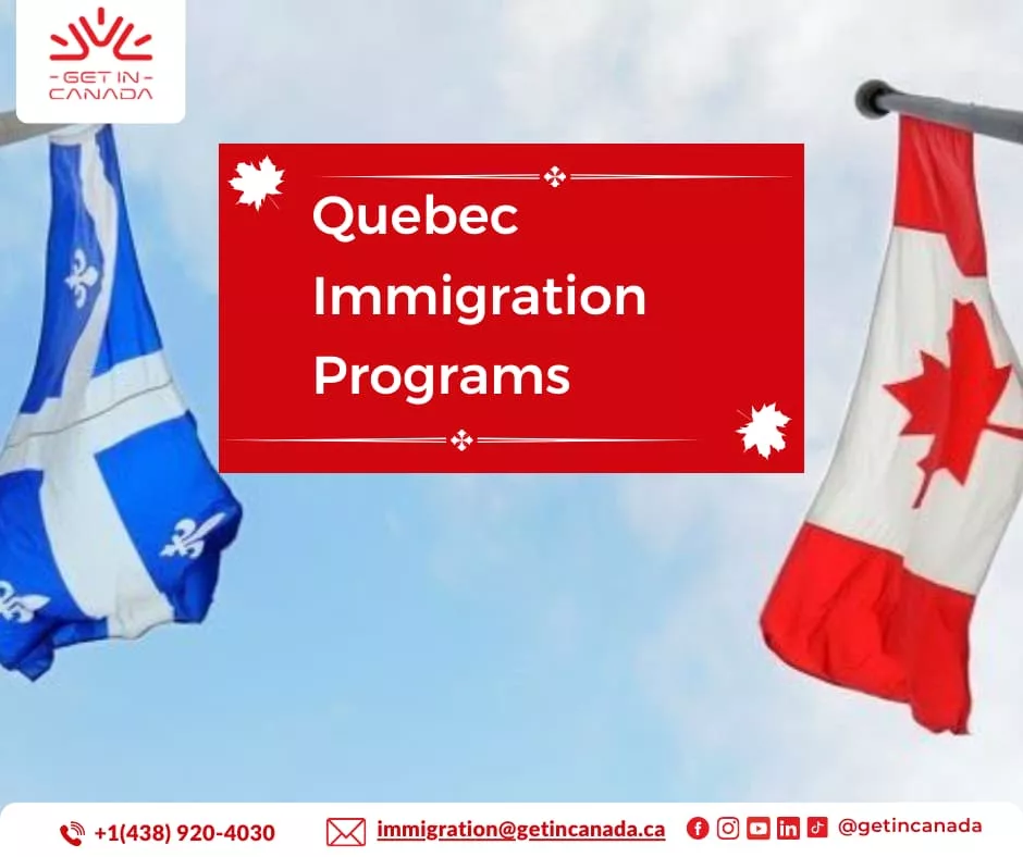 Quebec Immigration Programs