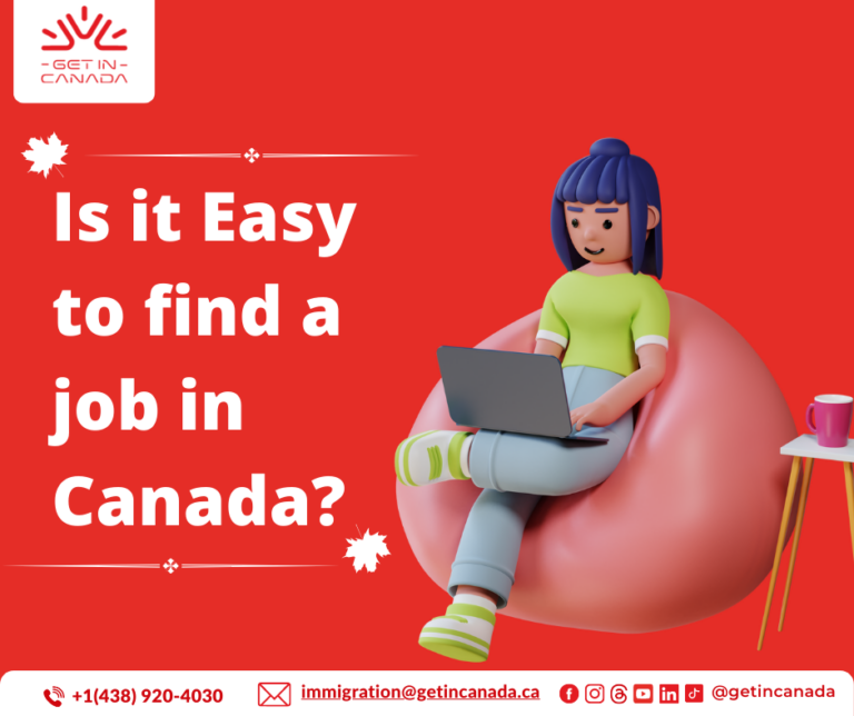 Is it easy to find a job in Canada?