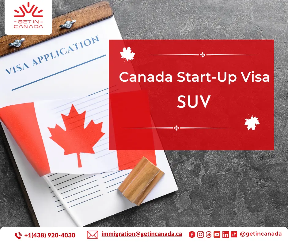Canada Start-Up Visa (SUV)