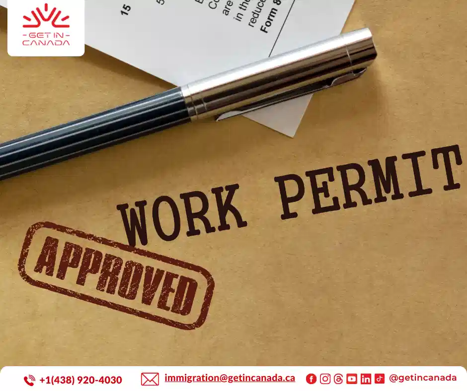 Open Work Permits in Canada Get In Canada