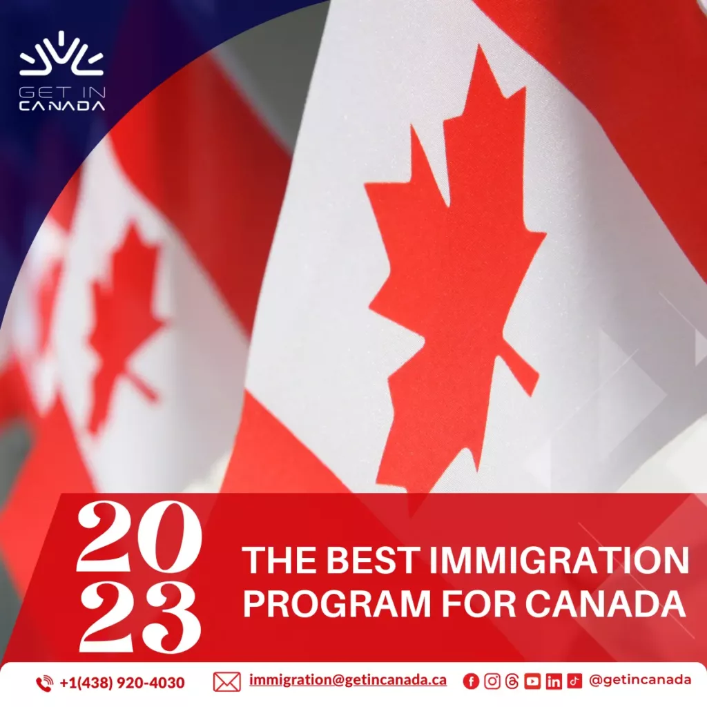 The best immigration program for Canada, Get In Canada