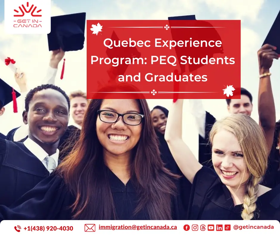 Quebec Experience Program: PEQ Students and Graduates