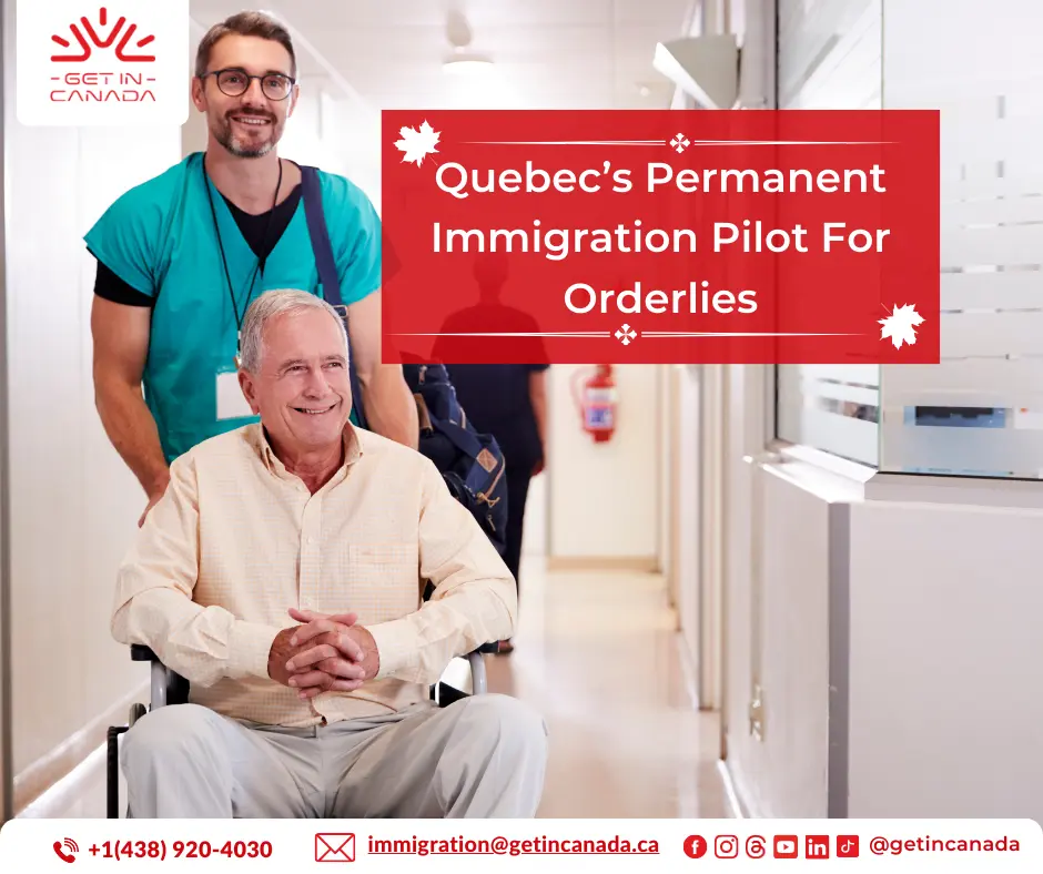 Quebec’s Permanent Immigration Pilot For Orderlies