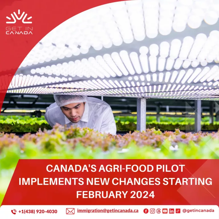 Canada’s Agri-Food Pilot Implements New Changes Starting February 2024