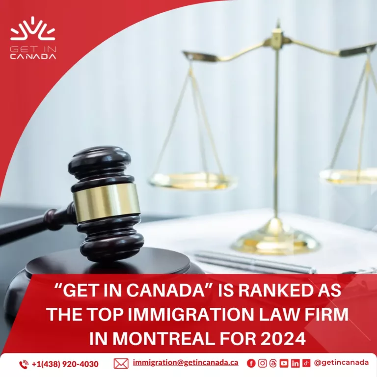 “Get in Canada” is ranked as the top immigration law firm in Montreal for 2024