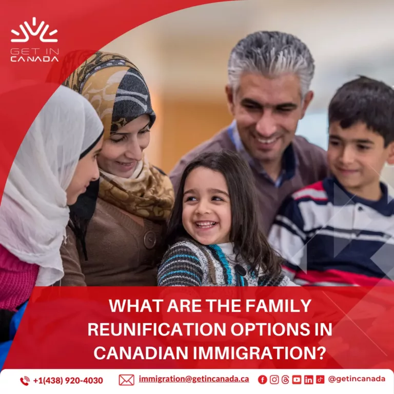 What are the family reunification options in Canadian immigration?