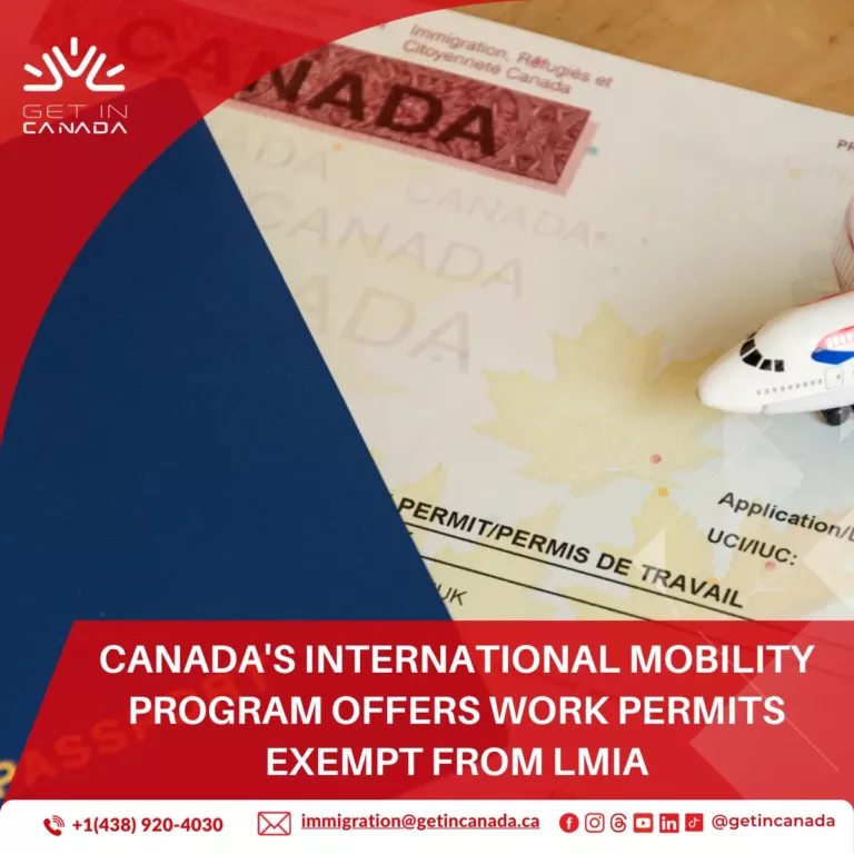 Canada's International Mobility Program Offers Work Permits Exempt from LMIA