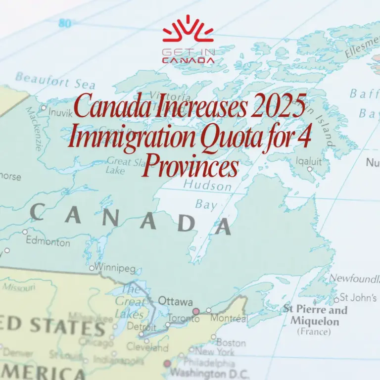 Canada Increases 2025 Immigration Quota for 4 Provinces