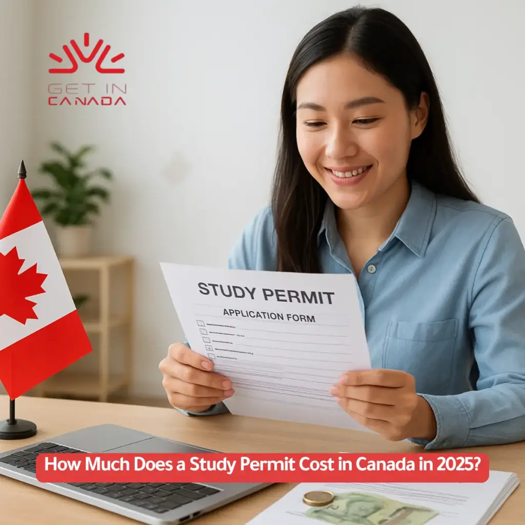 How Much Does a Study Permit Cost in Canada in 2025?