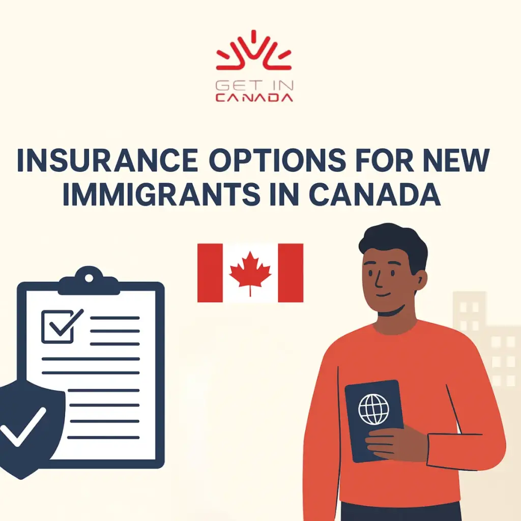 Insurance for New Immigrants in Canada 2025
