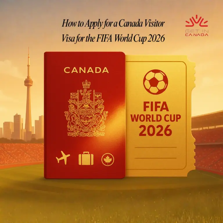 Apply for a Canada Visitor Visa for the FIFA World Cup 2026