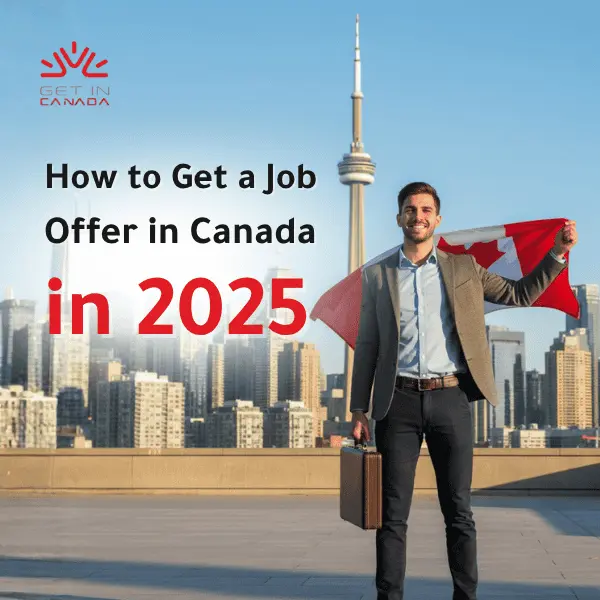 how to get job offer in canada 2025